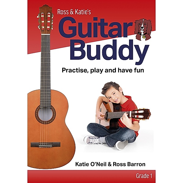 Guitar Buddy - Grade 1, Katie O'Neil, Ross David Barron