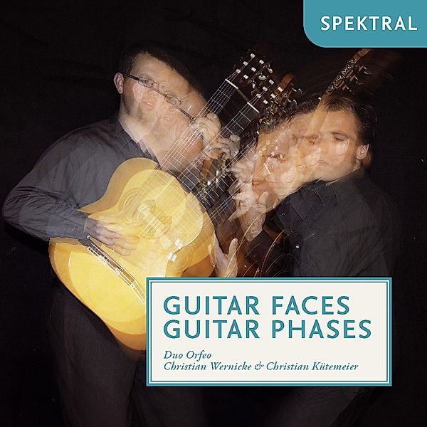 Guitar Faces-Guitar Phases-Musik Für Zwei Gitarren, Duo Orfeo