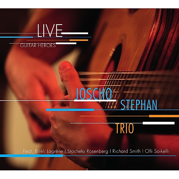 Guitar Heroes - Live, Joscho Stephan Trio & Friends