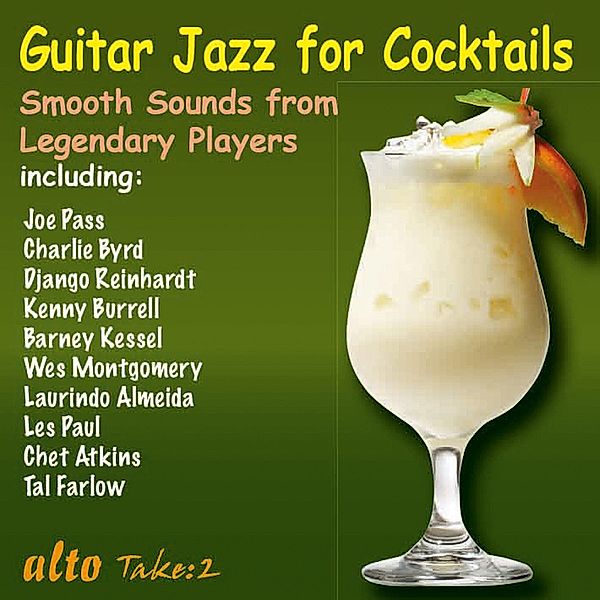 Guitar Jazz For Cocktails, Reinhardt, Burrell, Byrd, Montgomery, Atkins