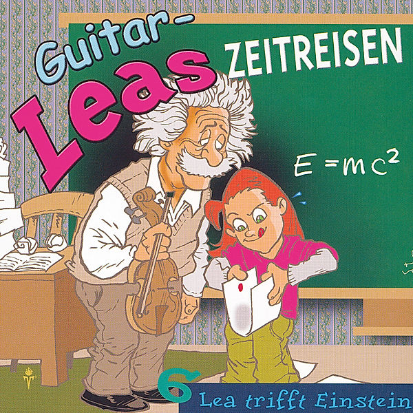 Guitar-Leas Zeitreisen - 6 - Guitar-Leas Zeitreisen - Teil 6: Lea trifft Einstein, Step Laube