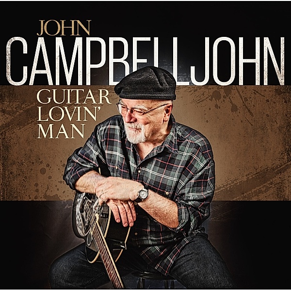 Guitar Lovin'Man, John Campbelljohn
