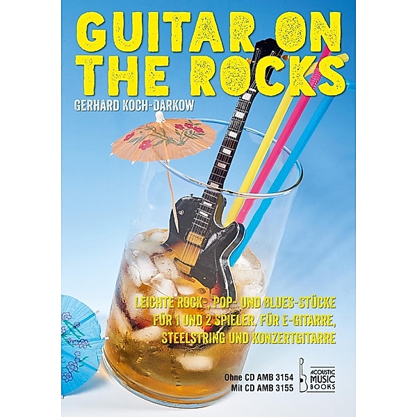 Guitar on the Rocks, für 1 und 2 Gitarren, m. 1 Audio-CD, Gerhard Koch-Darkow