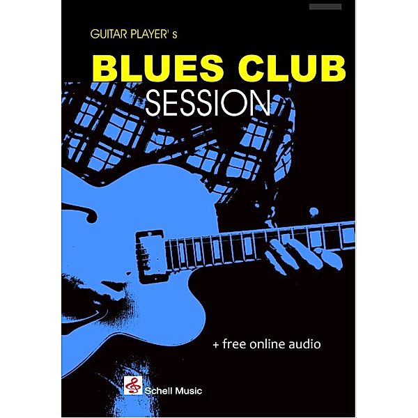 Guitar Player's Blues Club Session (Noten/ TAB)