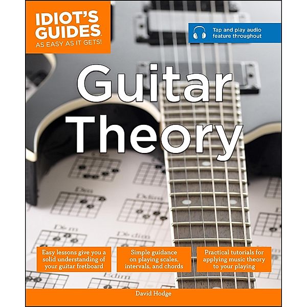 Guitar Theory / Idiot's Guides, David Hodge