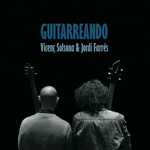Guitarreando, Vicenc & Farres,jordi Solsona