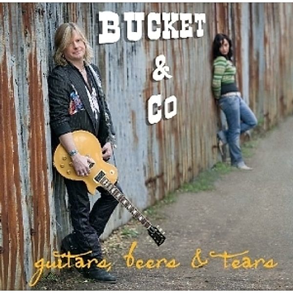 Guitars,Beers & Tears, Bucket & Co.