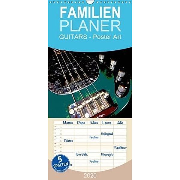 GUITARS - Poster Art - Familienplaner hoch (Wandkalender 2020 , 21 cm x 45 cm, hoch), Renate Bleicher