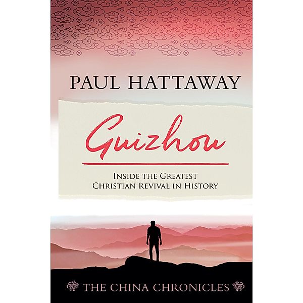 Guizhou / The China Chronicles Bd.2, Paul Hattaway