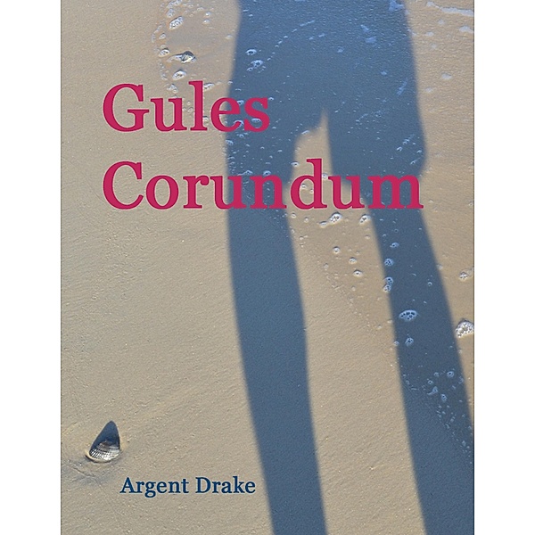 Gules Corundum, Argent Drake