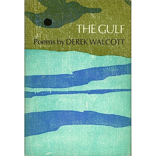 Gulf and Other Poems, Derek Walcott