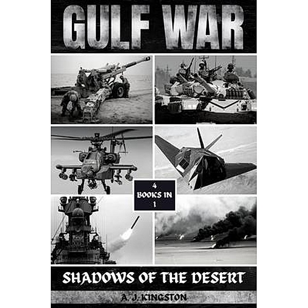 Gulf War, A. J. Kingston