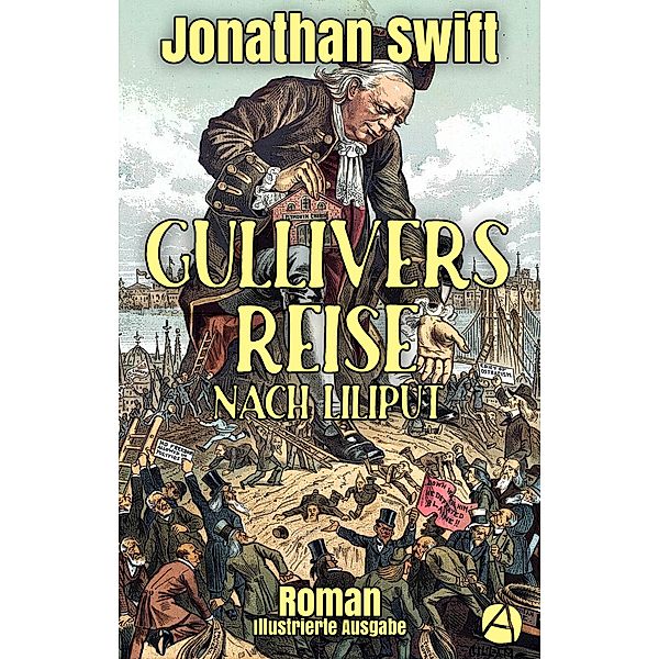 Gullivers Reise nach Liliput, Jonathan Swift