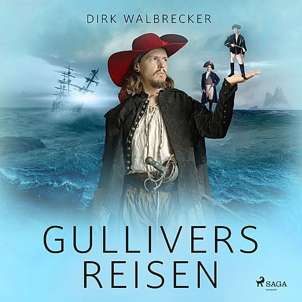 Gullivers Reisen, Dirk Walbrecker