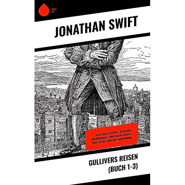 Gullivers Reisen (Buch 1-3), Jonathan Swift