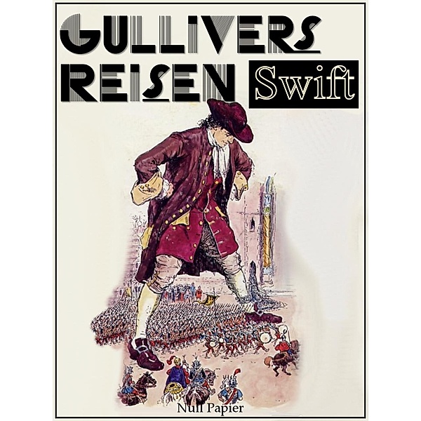 Gullivers Reisen / Klassiker bei Null Papier, Jonathan Swift