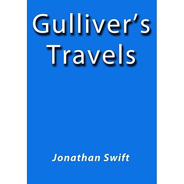 Gulliver's travels, Jonathan Swift