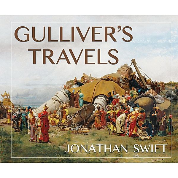 Gulliver's Travels, Jonathan Swift