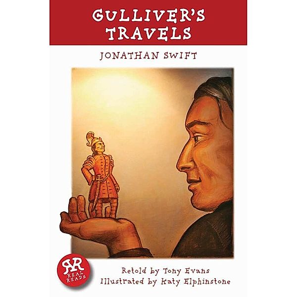 Gulliver's Travels, Jonathan Swift, Tony Evans