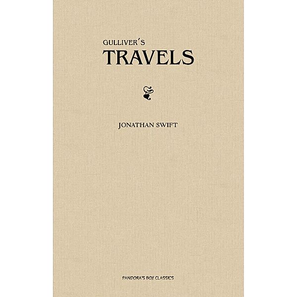 Gulliver's Travels / Pandora's Box Classics, Swift Jonathan Swift