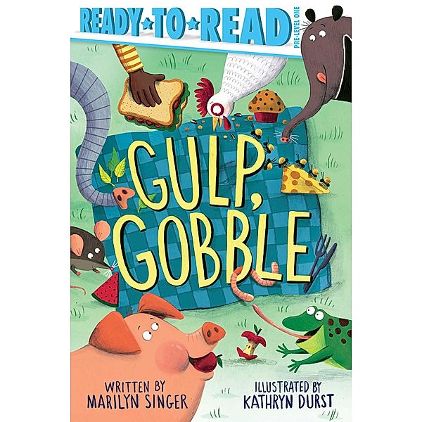 Gulp, Gobble / Ready-to-Reads, Marilyn Singer