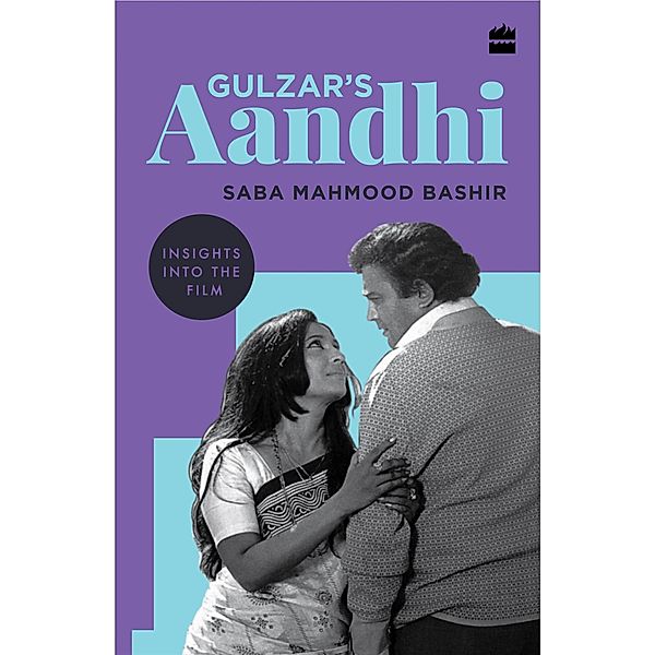 Gulzar's Aandhi, Saba Mahmood Bashir