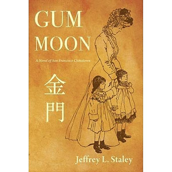 Gum Moon, Jeffrey L Staley