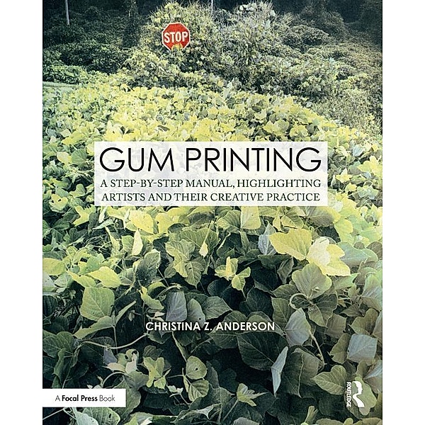 Gum Printing, Christina Anderson
