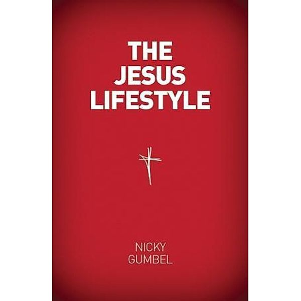 Gumbel, N: Jesus Lifestyle, Nicky Gumbel