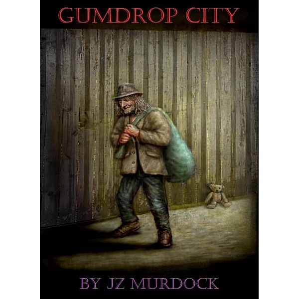 Gumdrop City, Jz Murdock