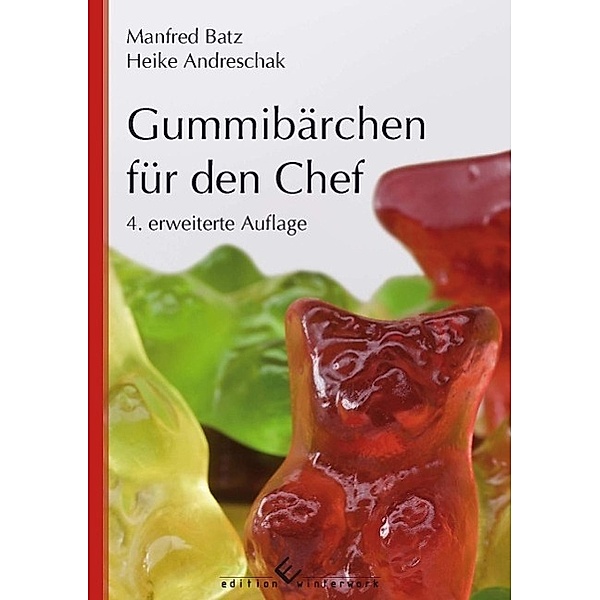 Gummibärchen für den Chef, Manfred Batz, Heike Andreschak