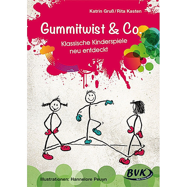 Gummitwist & Co., Katrin Gruss, Rita Kasten