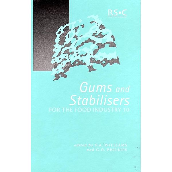 Gums and Stabilisers for the Food Industry 10, Peter A. Williams, Glyn O. Phillips