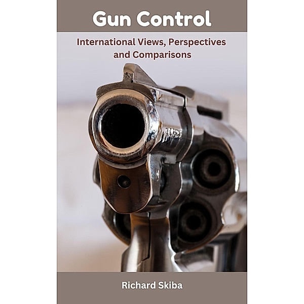 Gun Control, Richard Skiba