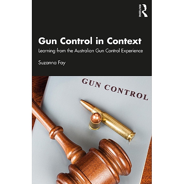 Gun Control in Context, Suzanna Fay