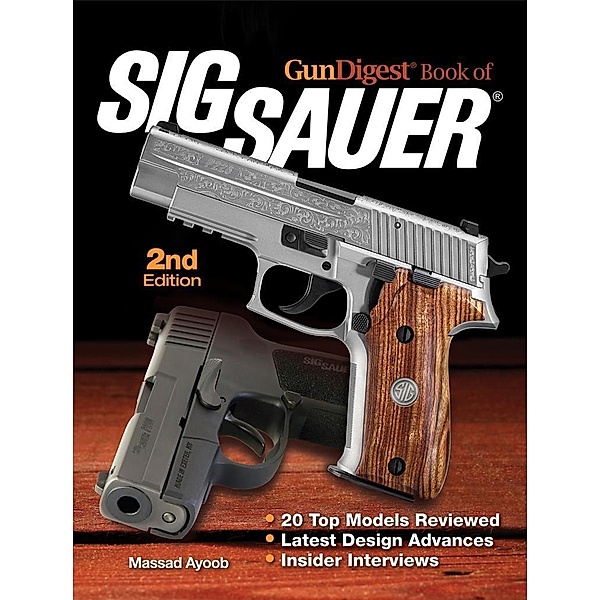 Gun Digest Book of SIG-Sauer, Massad Ayoob