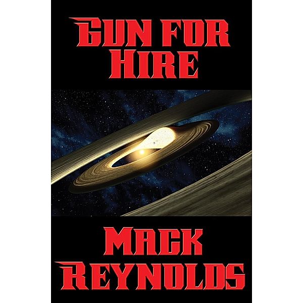 Gun for Hire / Positronic Publishing, Mack Reynolds