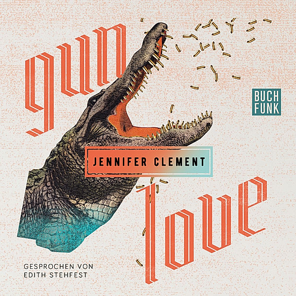 Gun Love, Jennifer Clement