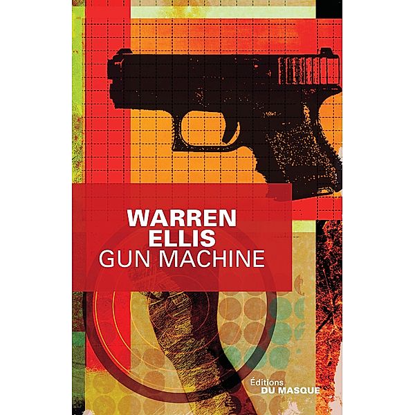 Gun Machine / Grands Formats, Warren Ellis