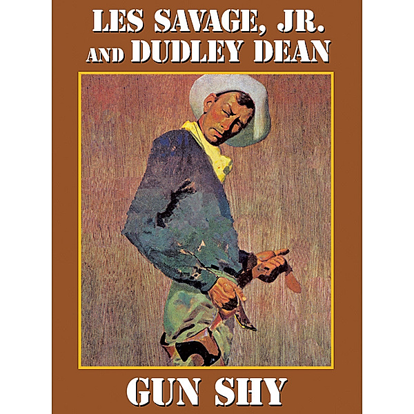 Gun Shy, Dudley Dean, Les Savage Jr