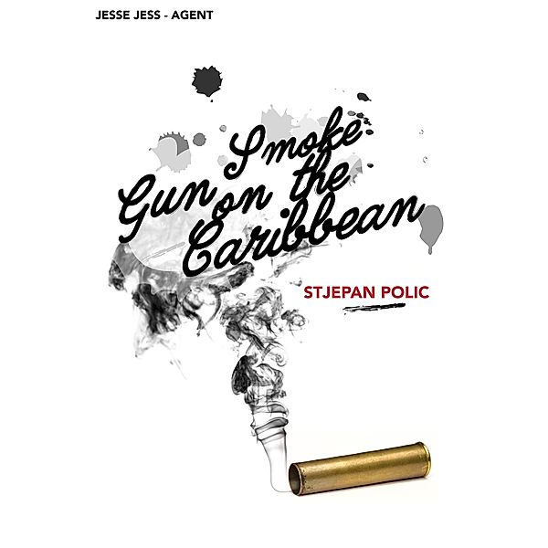 Gun Smoke on the Caribbean / Jesse Jess - Agent On the Move, Stjepan Polic