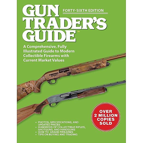 Gun Trader's Guide, Forty-Sixth Edition, Robert A. Sadowski