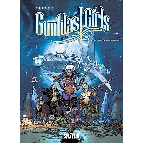 Gunblast Girls - Auf die Fresse, Lusche!, Crisse