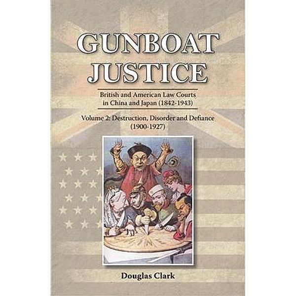 Gunboat Justice Volume 2, Douglas Clark