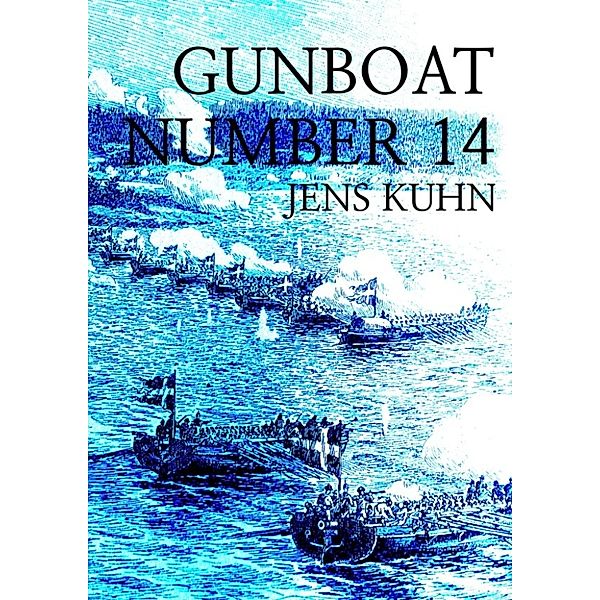 Gunboat Number 14, Jens Kuhn