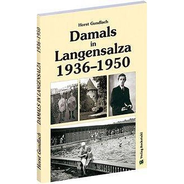 Gundlach, H: Damals in Langensalza 1936-1950, Horst Gundlach