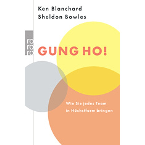 Gung Ho!, Kenneth Blanchard, Sheldon M. Bowles