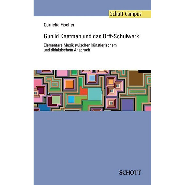 Gunild Keetman und das Orff-Schulwerk, Cornelia Fischer