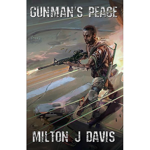 Gunman's Peace (The Gunman Series) / The Gunman Series, Milton Davis