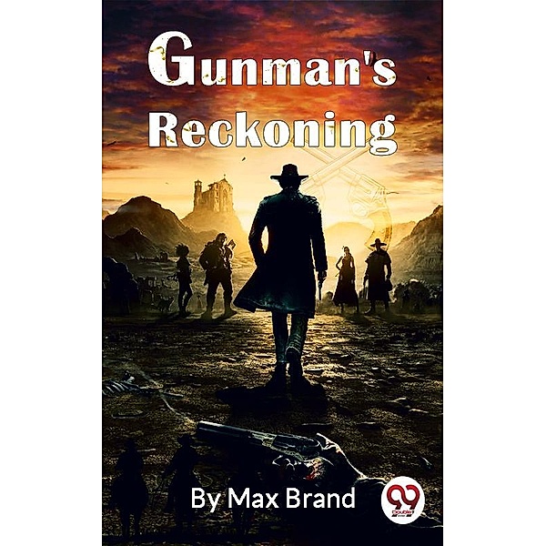 Gunman'S Reckoning, Max Brand